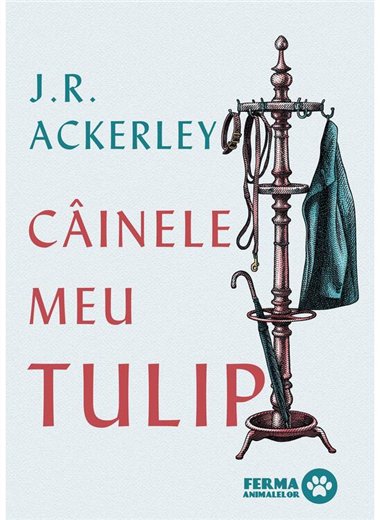 Cainele meu Tulip - J.R. Ackerley | Editura Art [cartonata]