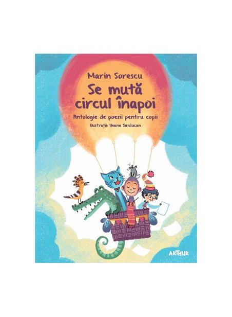 Se muta circul inapoi - Marin Sorescu | Arthur [cartonata]