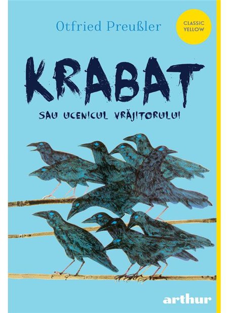 Krabat sau ucenicul vrajitorului - Otfried Preuszler | Arthur [cartonata]