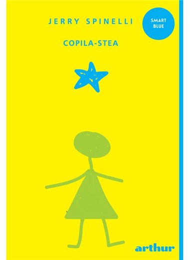 Copila-Stea - Jerry Spinelli | Arthur [necartonata]