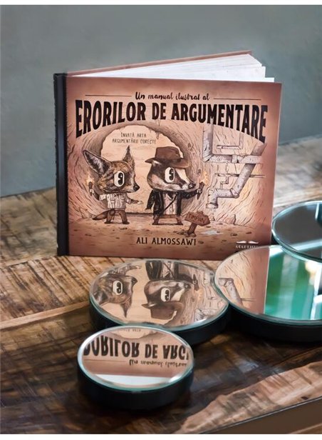 Un manual ilustrat al erorilor de argumentare - Ali Almossawi | Arthur [cartonata]