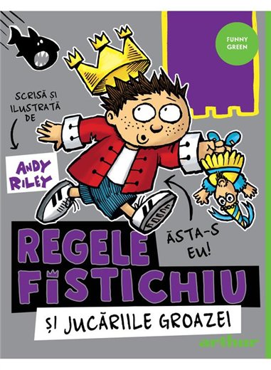 Regele Fistichiu si Jucariile Groazei Vol 3 - Andy Riley | Arthur [cartonata]