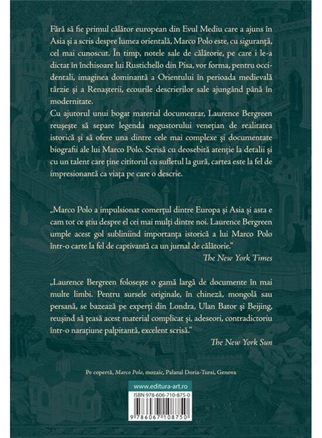 Marco Polo. De la Venetia la Shangdu - Laurence Bergreen | Editura Art [necartonata]