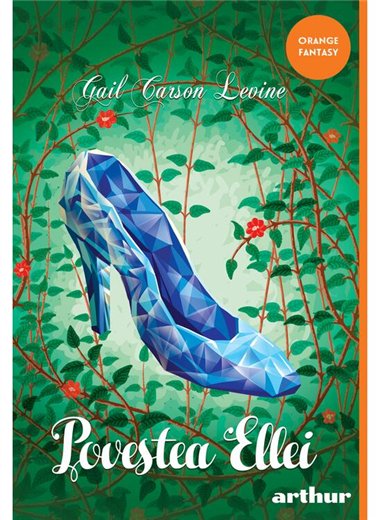 Povestea Ellei - Gail Carson Levine | Arthur [necartonata]