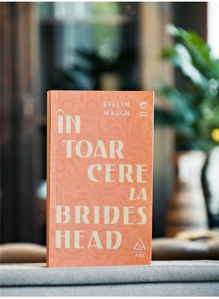 Intoarcere la Brideshead - Evelyn Waugh | Editura Art [necartonata]