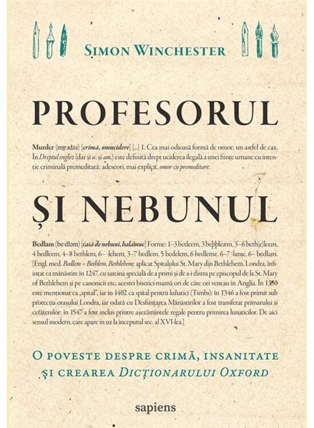 Profesorul si nebunul: o poveste despre crima, insanitate si crearea Dictionarului Oxford - Simon Winchester | Editura Art 