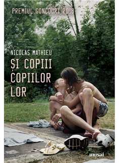 Si copiii copiilor lor - Nicolas Mathieu | Editura Art [necartonata]