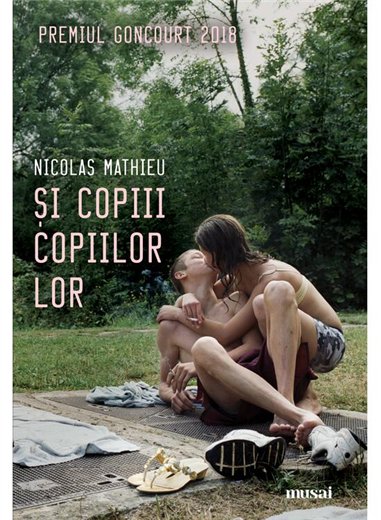 Si copiii copiilor lor - Nicolas Mathieu | Editura Art [necartonata]
