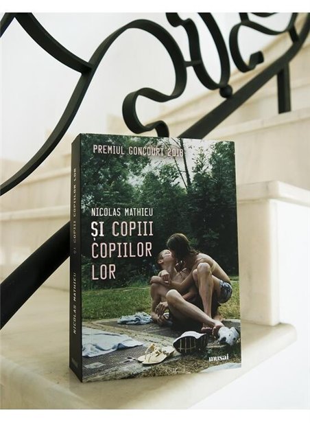Si copiii copiilor lor - Nicolas Mathieu | Editura Art [necartonata]