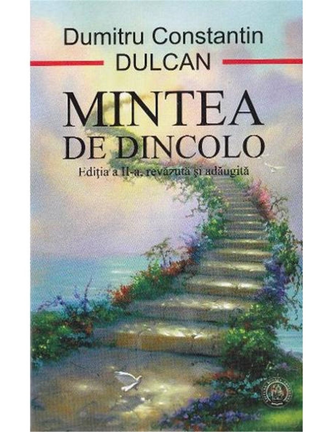 Mintea de dincolo. Ed. a II-a - Dumitru Constantin-Dulcan | Editura Scoala Ardeleana