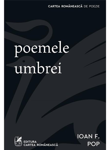 poemele umbrei - Ioan F. Pop | Cartea Romaneasca [necartonata]