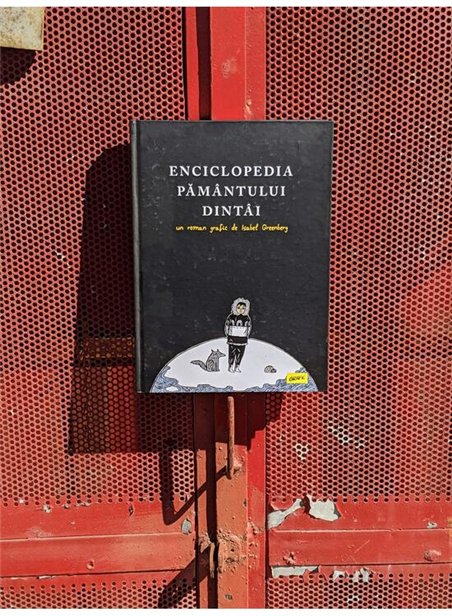 Enciclopedia Pamantului Dintai - Isabel Greenberg | Grafic [cartonata]