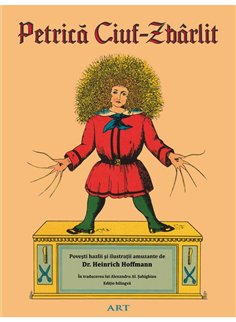 Petrica Ciuf-Zbarlit - Dr. Heinrich Hoffmann | Editura Art [cartonata]