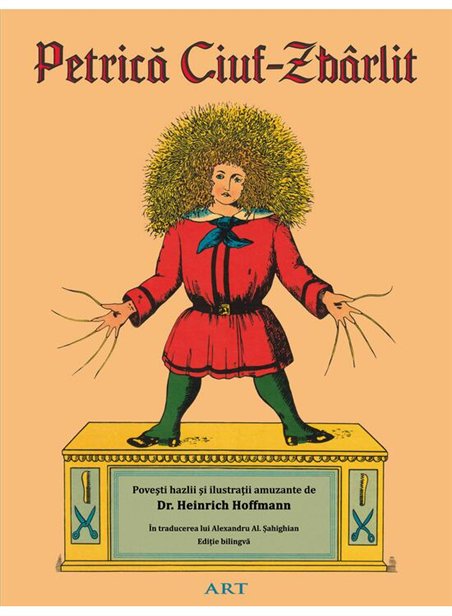 Petrica Ciuf-Zbarlit - Dr. Heinrich Hoffmann | Editura Art [cartonata]