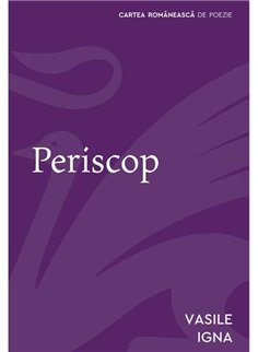 Periscop - Vasile Igna | Cartea Romaneasca [necartonata]