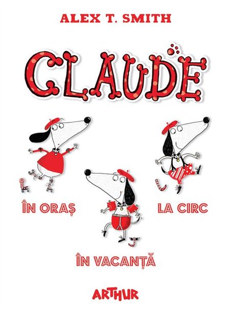 Box set CLAUDE. Volumele 1-3 - Alex T. Smith | Arthur [cartonata]