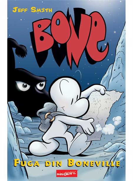 BONE 1. Fuga din Boneville - Jeff Smith | Editura Grafic [cartonata]