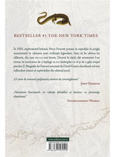 Z, orasul pierdut. Povestea amazoniana a unei obsesii fatale - David Grann | Editura Art [necartonata]