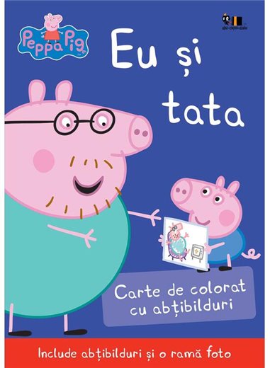 Peppa Pig: Eu si tata - Neville Astley, Mark Baker | Vlad si Cartea cu Genius [necartonata]