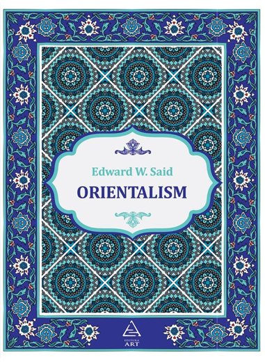 Orientalism - Edward W. Said | Editura Art [necartonata]
