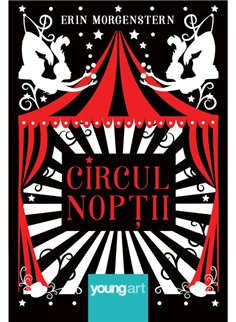 Circul noptii - Erin Morgenstern | Young Art [necartonata]
