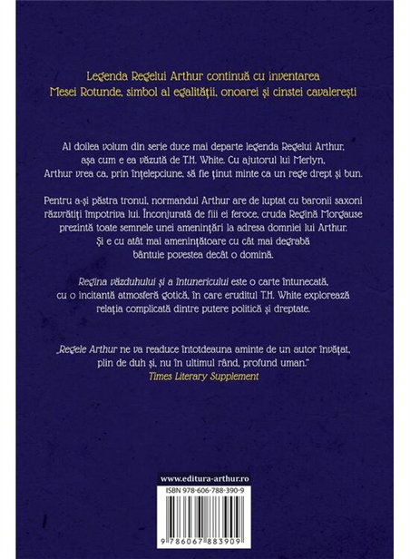 Regele Arthur II: Regina vazduhului si a intunericului - T.H. White | Arthur [cartonata]