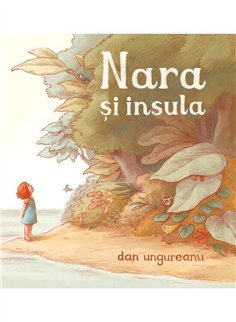 Nara si insula - Dan Ungureanu | Vlad si Cartea cu Genius [cartonata]