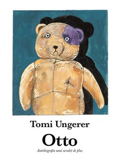 Otto. Autobiografia unui ursulet de plus - Tomi Ungerer | Vlad si Cartea cu Genius [cartonata]
