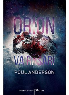 Orion va rasari - Poul Anderson | Paladin [cartonata]