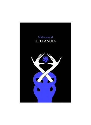 Trepanoia - Micleusanu M. | Editura Art [necartonata]