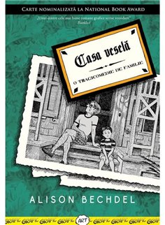 Casa vesela. O tragicomedie de familie - Alison Bechdel | Grafic [necartonata]