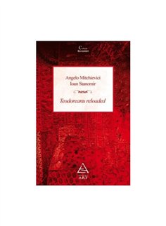 Teodoreanu Reloaded - Angelo Mitchievici, Ioan Stanomir | Editura Art [necartonata]