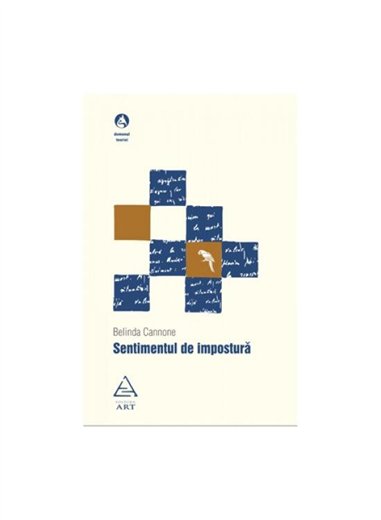 Sentimentul de impostura - Belinda Cannone | Editura ART [necartonata]