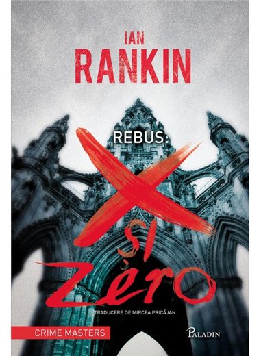 Rebus: X si 0 - Ian Rankin | Paladin [cartonata]