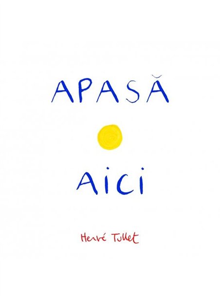 Apasa aici - Herve Tullet | Vlad si Cartea cu Genius [cartonata]