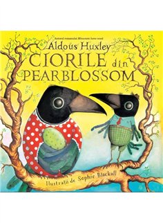 Ciorile din Pearblossom - Aldous Huxley | Vlad si Cartea cu Genius [cartonata]