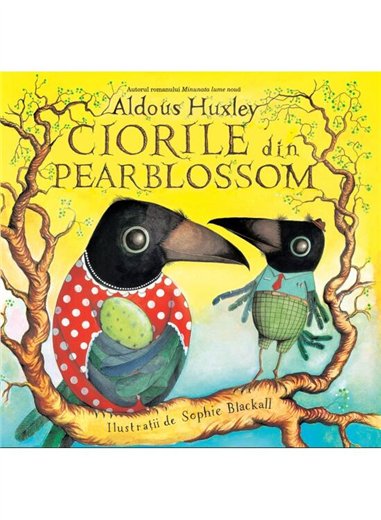 Ciorile din Pearblossom - Aldous Huxley | Vlad si Cartea cu Genius [cartonata]