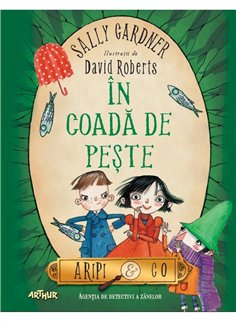 In coada de peste - Sally Gardner | Arthur [cartonata]