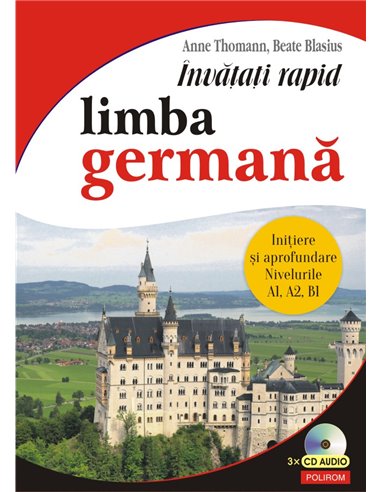 Învățați rapid limba germană - Anne Thomann | Editura Polirom