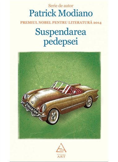 Suspendarea pedepsei - Patrick Modiano | Editura Art [cartonata]