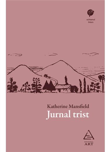 Jurnal trist - Katherine Mansfield | Editura Art [necartonata]