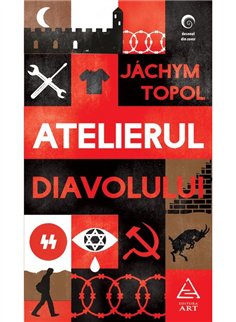 Atelierul Diavolului - Jachym Topol | Editura Art [necartonata]