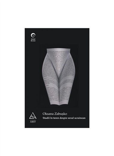 Studii in teren despre sexul ucrainean - Oksana Zabusko | Editura Art [necartonata]