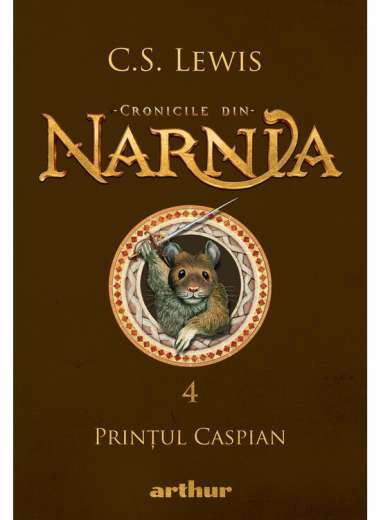Cronicile din Narnia 4. Prințul Caspian - C.S....