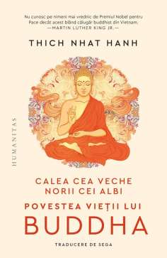 Calea cea veche, norii cei albi - Nhat Hanh Thich |...