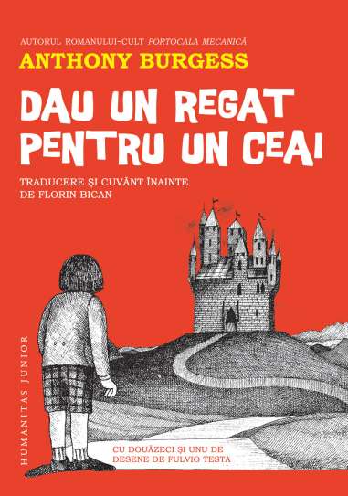 Dau un regat pentru un ceai - Anthony Burgess |...