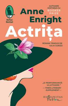 Actrita - Anne Enright | Humanitas