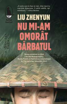 Nu mi-am omorat barbatul - Liu Zhenyun | Humanitas