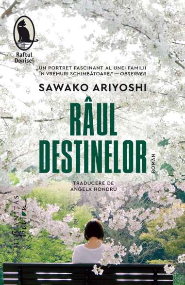 Raul destinelor - Sawako Ariyoshi | Humanitas