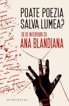 Poate poezia salva lumea? - Ana Blandiana | Humanitas